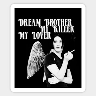 "Dream Brother" Placebo Brian Molko dark Sticker